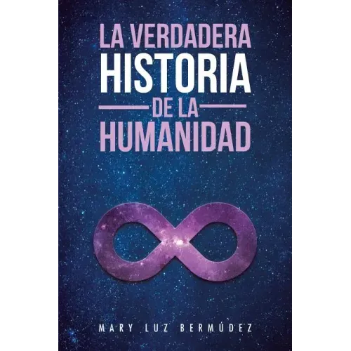 La verdadera historia de la humanidad