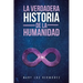 La verdadera historia de la humanidad