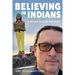 Believing in Indians: A Mixed-Blood Odyssey