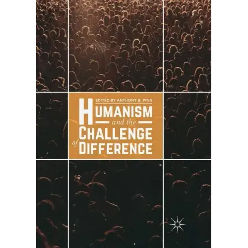 Humanism and the Challenge of Difference
