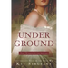 Underground: Spies and Traitors in Lincoln's War