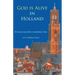 God is alive in Holland
