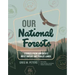 Our National Forests: Stories from America's Most Important Public Lands