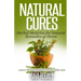 Natural Cures: Herbal Medicine for Natural Remedies at Home