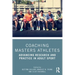 Coaching Masters Athletes: Advancing Research and Practice in Adult Sport