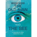 The Old Man and the See: A Biography by Mike, Inspired by Lizzie