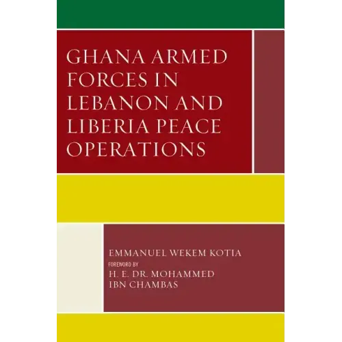 Ghana Armed Forces in Lebanon and Liberia Peace Operations