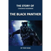 The Story of Chadwick Boseman: The Black Panther