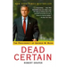 Dead Certain: The Presidency of George W. Bush