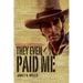 They Even Paid Me: Raw reflections of a third generation Kimberley cattleman.