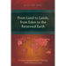 From Land to Lands, from Eden to the Renewed Earth: A Christ-Centred Biblical Theology of the Promised Land