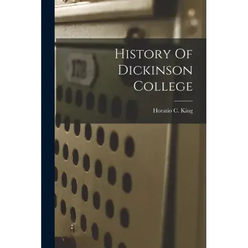 History Of Dickinson College