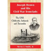 Joseph Brown and His Civil War Ironclads: The USS Chillicothe, Indianola and Tuscumbia