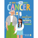 We Need to Talk about Cancer: An Important Book for Patients, Family, and Friends