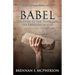 Babel: The Story of the Tower and the Rebellion of Mankind