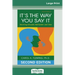 It's the Way You Say It: Becoming Articulate, Well-spoken, and Clear (16pt Large Print Edition)