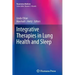 Integrative Therapies in Lung Health and Sleep