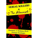 Serial Killers and the Aftermath