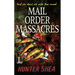 Mail Order Massacres