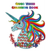 Good Vibes Coloring Book: An Adult Coloring Book with Motivational Sayings, Inspirational Quotes Coloring Books (Beautiful Flower & Animal Drawings)