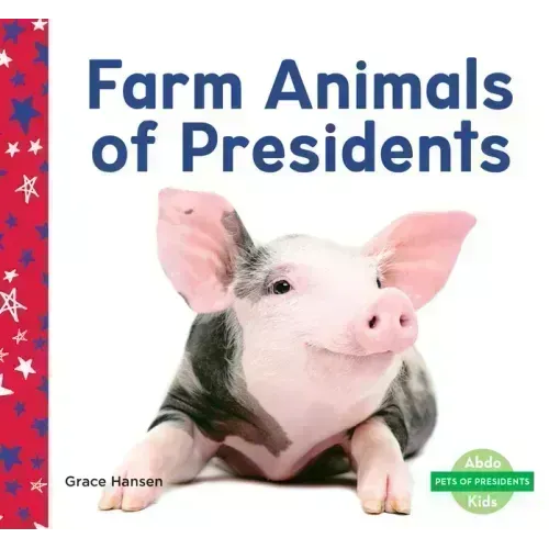 Farm Animals of Presidents