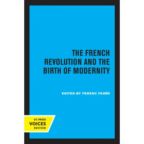 The French Revolution and the Birth of Modernity