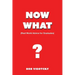 Now What?: Real World Advice for Graduates