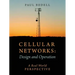 Cellular Networks: Design and Operation - A Real World Perspective