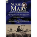 Nurse Mary: the Recollections of a Nurse During the American Civil War & Franco-Prussian War-Adventures of an Army Nurse in Two Wars, Mary Phinney, Ba