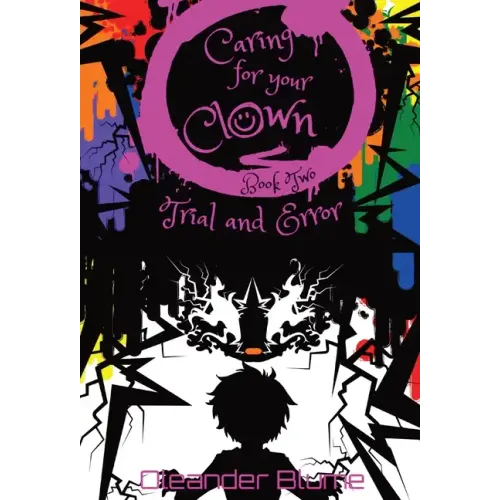 Caring for Your Clown Book Two: Trial and Error