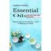 Essential Oil: Simple Guide for Natural Beauty and Good Health (Essential Oils and Aromatherapy - Guide for Beginners for Healing)
