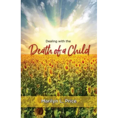 Dealing with the Death of a Child