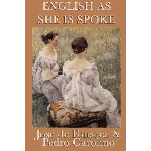 English as She Is Spoke