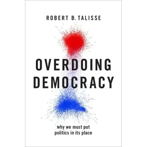 Overdoing Democracy