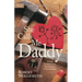 She Calls Me Daddy: 7 Things You Need to Know about Building a Complete Daughter