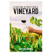 Starting a Profitable Vineyard: The Step by Step Guide for Passionate Entrepreneur