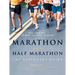 Marathon and Half-Marathon: The Beginner's Guide