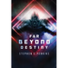 Far Beyond Destiny: Supernatural science fiction suspense thriller