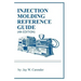 Injection Molding Reference Guide (4th EDITION)