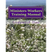 Ministers-Workers Training Manual: Bringing Out Trained and Equipped Ministers and Workers