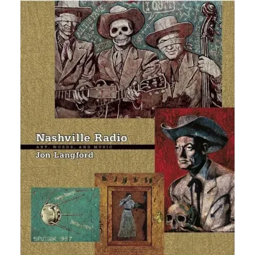 Nashville Radio: Art, Words, and Music [With CD]
