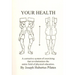 Your Health: A Corrective System of Exercising That Revolutionizes the Entire Field of Physical Education