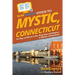 HowExpert Guide to Mystic, Connecticut: 101 Tips on Where to Eat, Play, Stay, and Explore in Mystic, Connecticut