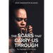 The Scars That Carry Us Through: The Pathology of Hurt People