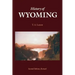 History of Wyoming (Second Edition)
