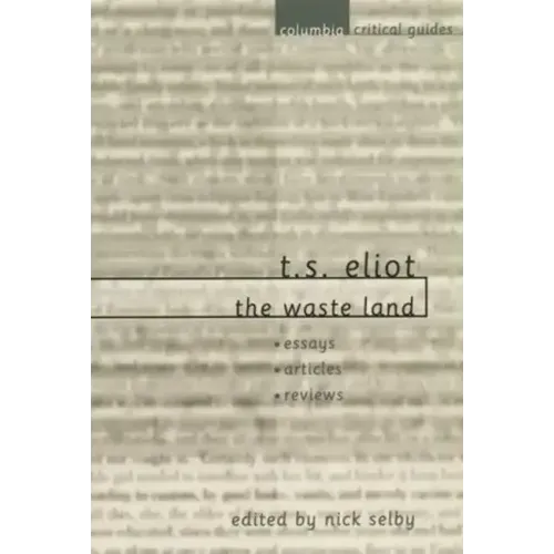 T. S. Eliot: The Waste Land