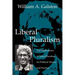 Liberal Pluralism: The Implications of Value Pluralism for Political Theory and Practice