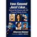 You Sound Just Like...: Behind the Scenes with 40 Musical Tribute Artists