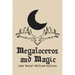 Megaloceros and Magic