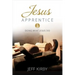 Jesus Apprentice: Doing What Jesus Did